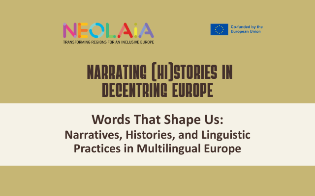 Online Workshop. Words That Shape Us: Narratives, Histories, and Linguistic Practices in Multilingual Europe